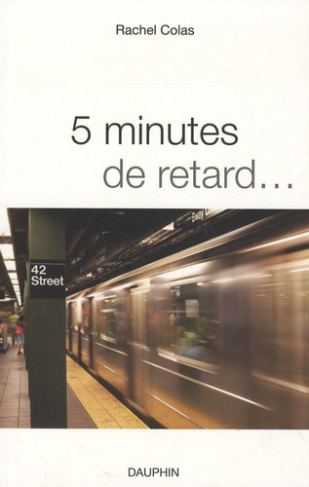 colas-rachel-5-minutes-de-retard_0