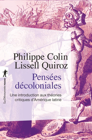 colin-quiroz-pensees-decoloniales-une-introduction-aux-theories-critiques-d-amerique-latine_0