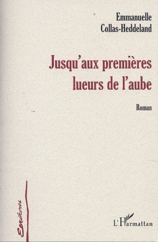 collas-heddeland-emmanuelle-jusqu-aux-premieres-lueurs-de-l-aube_0