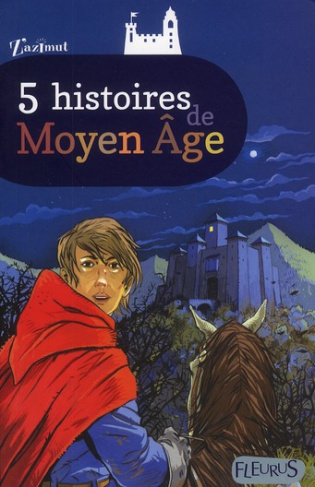 collectif-5-histoires-de-moyen-age_0