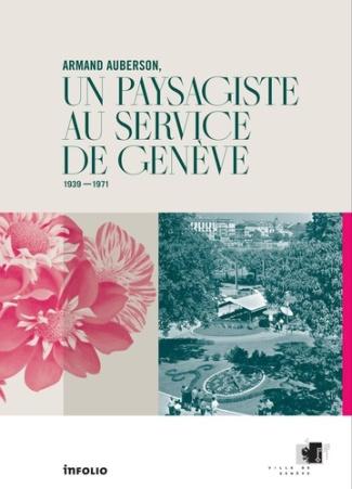 collectif-armand-auberson-un-paysagiste-au-service-de-geneve-1939-1971_0