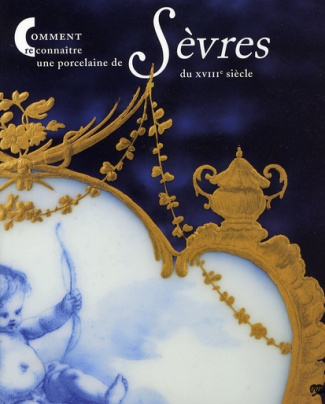 collectif-comment-reconnaitre-une-porcelaine-de-sevres-du-xviiie-siecle_0