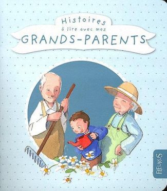 collectif-greban-histoires-a-lire-avec-mes-grand-parents_0