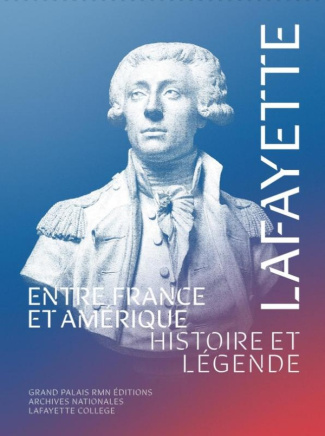 collectif-lafayette-entre-france-et-amerique-histoire-et-legende_0
