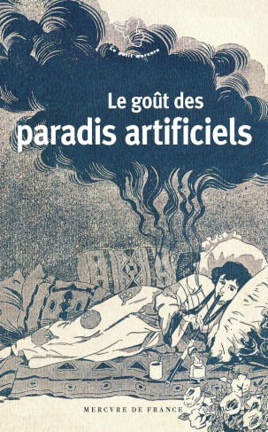 collectif-le-gout-des-paradis-artificiels_0