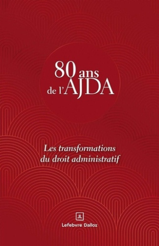 collectif-les-transformations-du-droit-administratif-80-ans-de-l-ajda_0