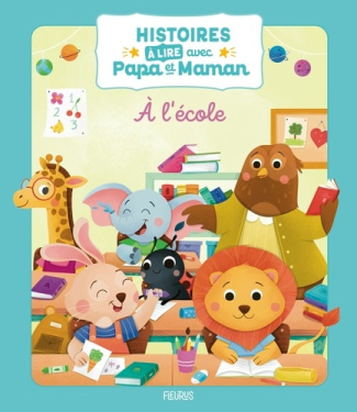 collectif-macotta-histoires-a-lire-avec-papa-et-maman-a-l-ecole_0