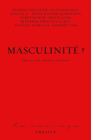 collectif-masculinite-sous-la-direction-de-charles-dantzig-avec-arthur-habib-rubinstein-le-courage_0