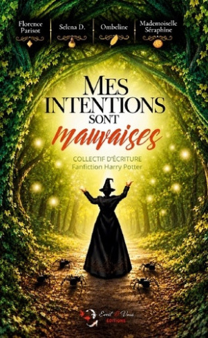 collectif-mes-intentions-sont-mauvaises-fanfiction-harry-potter_0