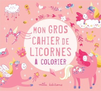 collectif-mon-gros-cahier-de-licornes-a-colorier_0