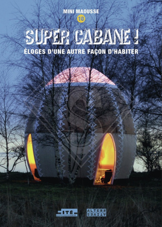 collectif-super-cabane-eloge-d-une-autre-facon-d-habiter_0