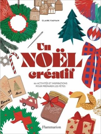 collectifs-flammarion-un-noel-creatif-45-jours-pour-tout-preparer_0