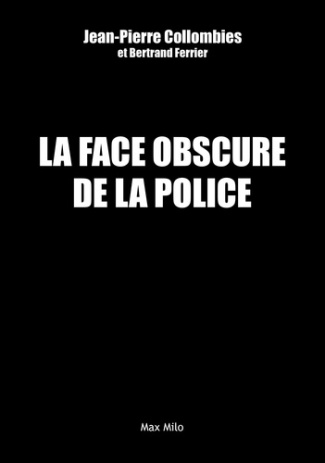 collombies-jean-pierre-ferrier-bertrand-la-face-obscure-de-la-police_0