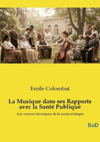 colombat-emile-musique-dans-ses-rapports-avec-sante-pub-aux-sources-historiques-de-la_0