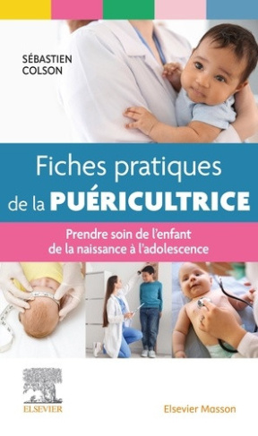 colson-sebastien-fiches-pratqiues-de-la-puericultrice-prendre-soin-de-l-enfant-de-la-naissance-a-l-adolescence_0