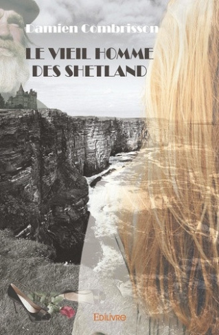 combrisson-damien-le-vieil-homme-des-shetland_0