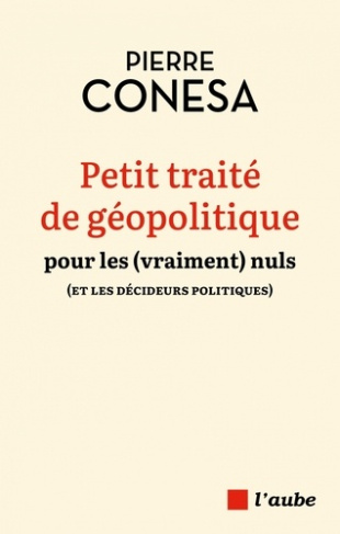 conesa-pierre-petit-traite-de-geopolitique-pour-les-vraiment-nuls_0