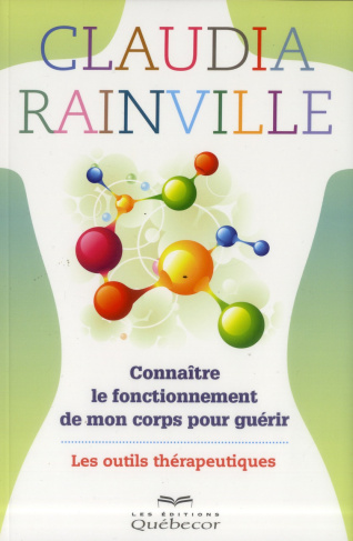 connaitre-le-fonctionnement-de-mon-corps-pour-guerir-les-outils-therapeutiques_0