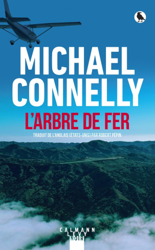 connelly-michael-l-arbre-de-fer_0