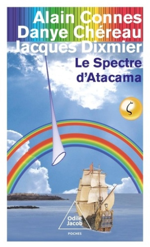 connes-alain-chereau-danye-dixmier-jacques-le-spectre-d-atacama_0