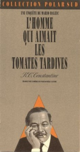 constantine-k-c-l-homme-qui-aimait-les-tomates-tardives_0