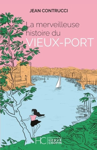 contrucci-jean-la-merveilleuse-histoire-du-vieux-port_0