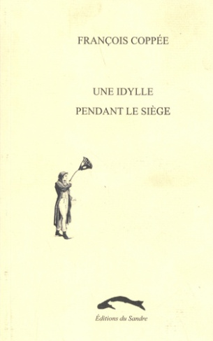 coppee-francois-une-idylle-pendant-le-siege_0