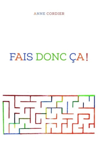 cordier-anne-fais-donc-ca-roman_0