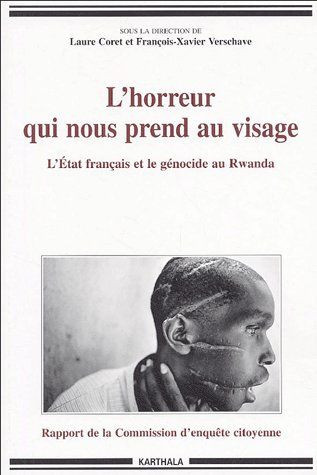 coret-laure-verschave-francois-xavier-l-horreur-qui-nous-prend-au-visage-l-etat-francais-et-le-genocide_0