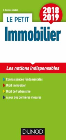 cornu-gaidan-evelyne-le-petit-immobilier-les-notions-indispensables-edition-2018-2019_0