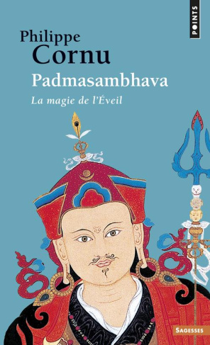 cornu-philippe-3b-rouanet-virginie-3b-rinpoche-sogya-padmasambhava-la-magie-de-l-eveil_0