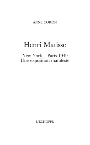 coron-anne-henri-matisse-new-york-paris-1949-une-exposition-manifeste_0