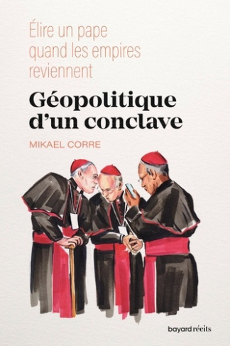 corre-mikael-geopolitique-d-un-conclave-elire-un-pape-quand-l-extreme-droite-parle-de-dieu_0