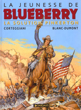corteggiani-francois-3b-blanc-dumont-michel-la-jeunesse-de-blueberry-tome-10-la-solution-pinkerton_0