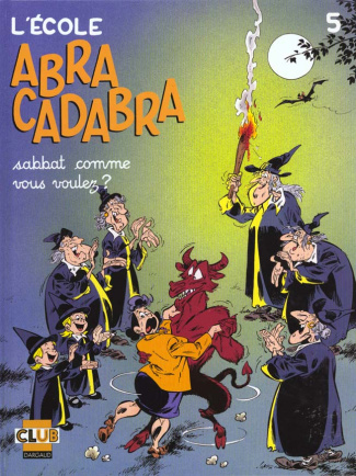 corteggiani-francois-3b-tranchand-pierre-l-ecole-abracadabra-tome-5-sabbat-comme-vous-voulez_0