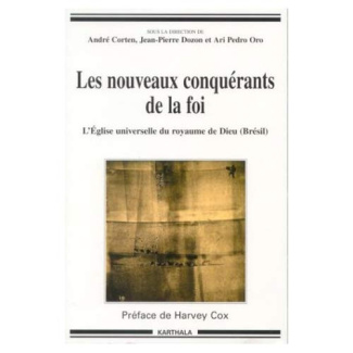 corten-andre-dozon-jean-pierre-oro-ari-pedro-les-nouveaux-conquerants-de-la-foi-l-eglise-universelle-du-royaume-de-dieu-bresil_0