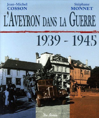 cosson-jean-michel-monnet-stephane-l-aveyron-dans-la-guerre-1939-1945_0