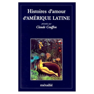 couffon-claude-histoires-d-amour-d-amerique-latine_0
