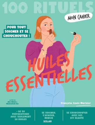 couic-marinier-f-mon-cahier-100-rituels-huiles-essentielles_0