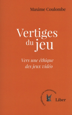 coulombe-maxime-vertiges-du-jeu-vers-une-ethique-des-jeux-video_0