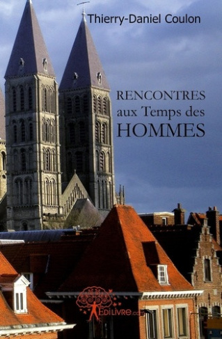 coulon-roussat-thierry-rencontres-aux-temps-des-hommes_0