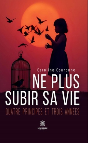 couronne-caroline-ne-plus-subir-sa-vie-quatre-principes-et-trois-annees_0