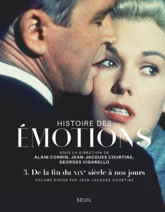 courtine-jean-jacques-histoire-des-emotions-tome-3-de-la-fin-du-xixe-siecle-a-nos-jours_0