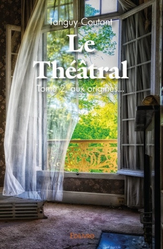 coutant-tanguy-le-theatral-tome-2-tome-2-aux-origines_0
