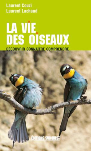 couzi-laurent-3b-lachaud-laurent-le-vie-des-oiseaux-decouvrir-connaitre-comprendre_0