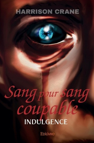 crane-harrison-sang-pour-sang-coupable-indulgence_0