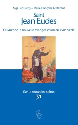 crepy-luc-saint-jean-eudes-ouvrier-de-la-nouvelle-evangelisation-au-xviie-siecle_0