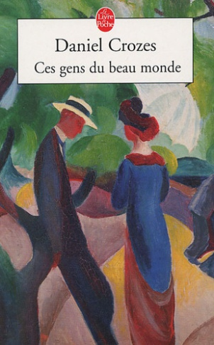 crozes-daniel-ces-gens-du-beau-monde_0