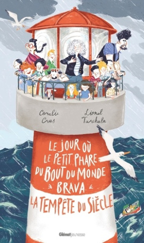 crus-coralie-tarchala-lionel-le-jour-ou-le-petit-phare-du-bout-du-monde-brava-la-tempete-du-siecle-brava-la-tempete-du-siecle_0