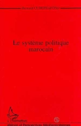 cubertafond-bernard-le-systeme-politique-marocain_0